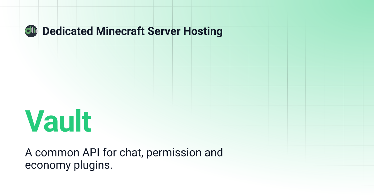 Vault dedicated minecraft server hosting
